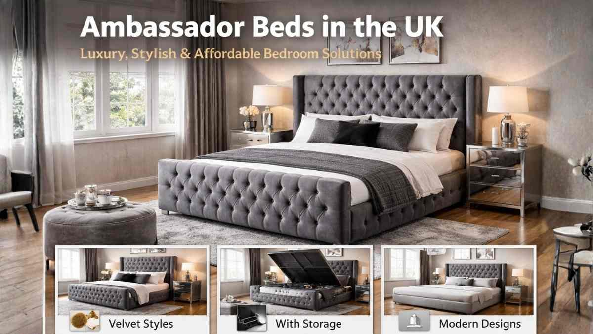 Ambassador Beds in the UK: The Ultimate Luxury Bedroom Upgrade