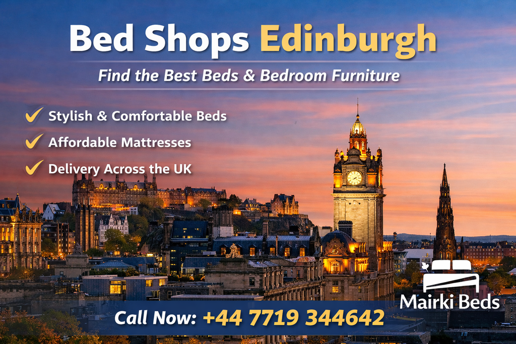 Bed Shops Edinburgh – Best Beds & Bedroom Furniture in Edinburgh UK