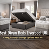 Best Divan Beds Liverpool UK  Divan Beds Near Me  Cheap & Luxury Options