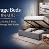 Storage Beds in the UK Sizes, Styles & Best Luxury Storage Beds Guide