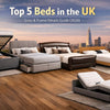 Top 5 Beds in the UK (2026 Guide)